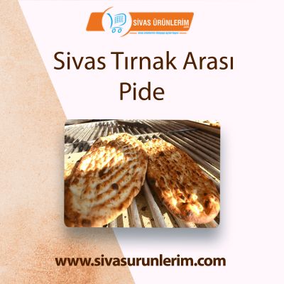 Sivas Tırnak Arası Pide